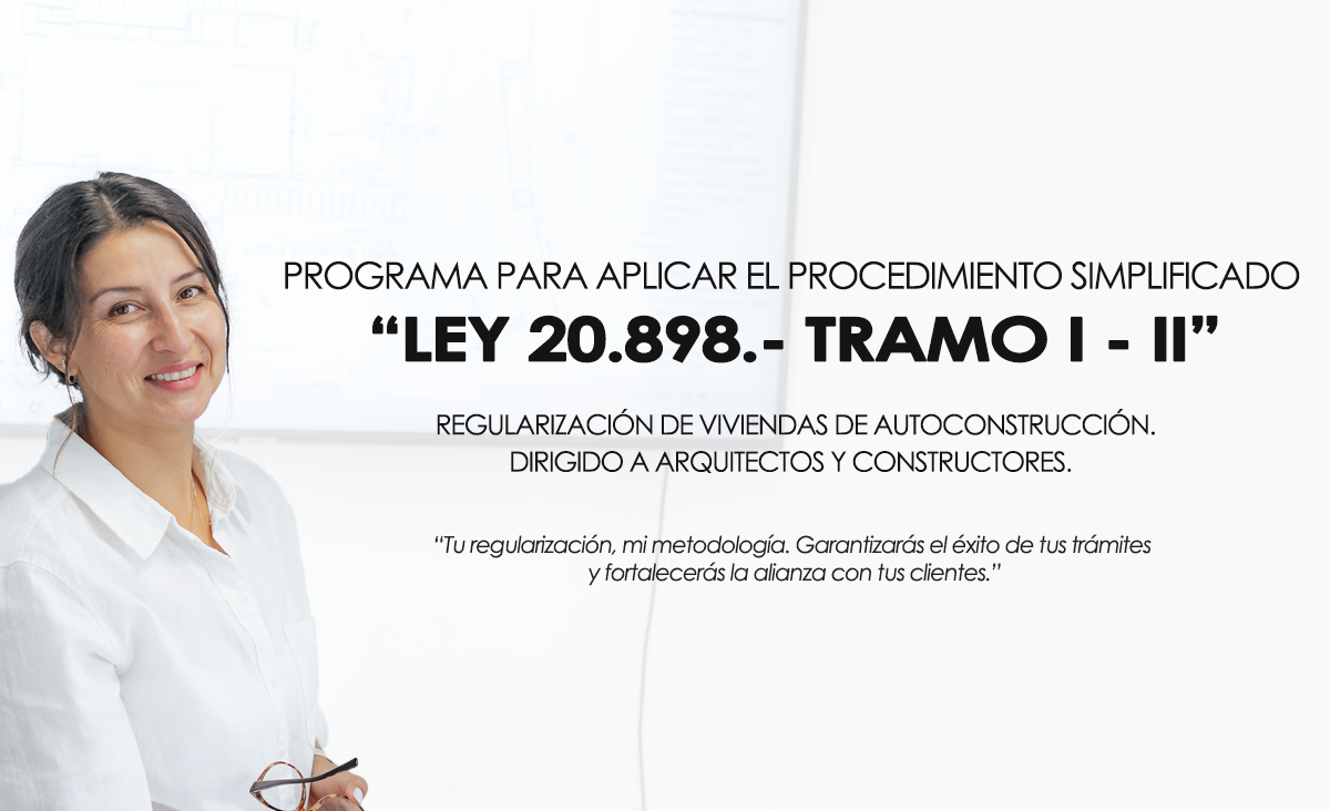 Aplicación del Procedimiento Simplificado  “LEY 20.898.- TRAMO I – II” [curso completo]